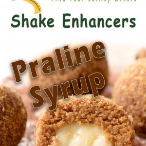 praline Syrup, smoothies, weight loss smoothies, smoothie diet, meal replacement smoothie, smoothies for weight loss, smoothie meal replacement, protein smoothies, sugar free Syrup